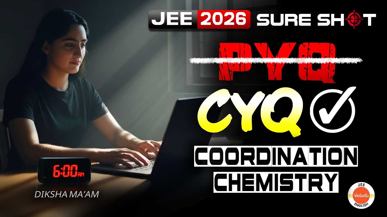 13 MOST Expected Questions from Coordination Chemistry 🔥 | JEE Mains | Chemistry | Diksha Ma’am