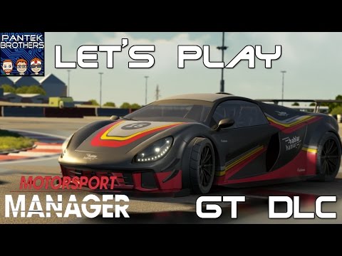 Let's Play - Motorsport Manager - GT Series DLC - Create Your Own Team