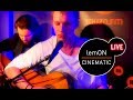 LemON - Cinematic (Live at MUZO.FM) 