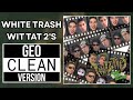 Twiztid: White Trash Wit Tat 2's - Geo CLEAN Version (With LYRICS!)