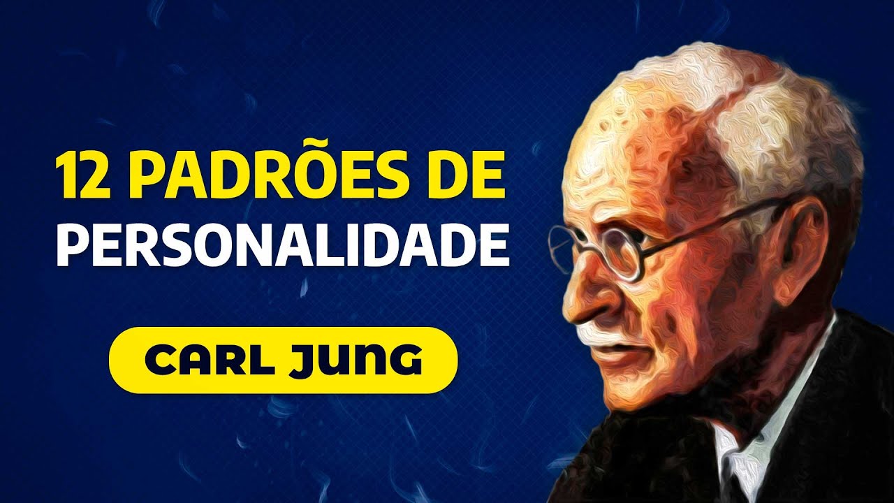 12 arquétipos da personalidade | Carl Jung | PSICOLOGIA