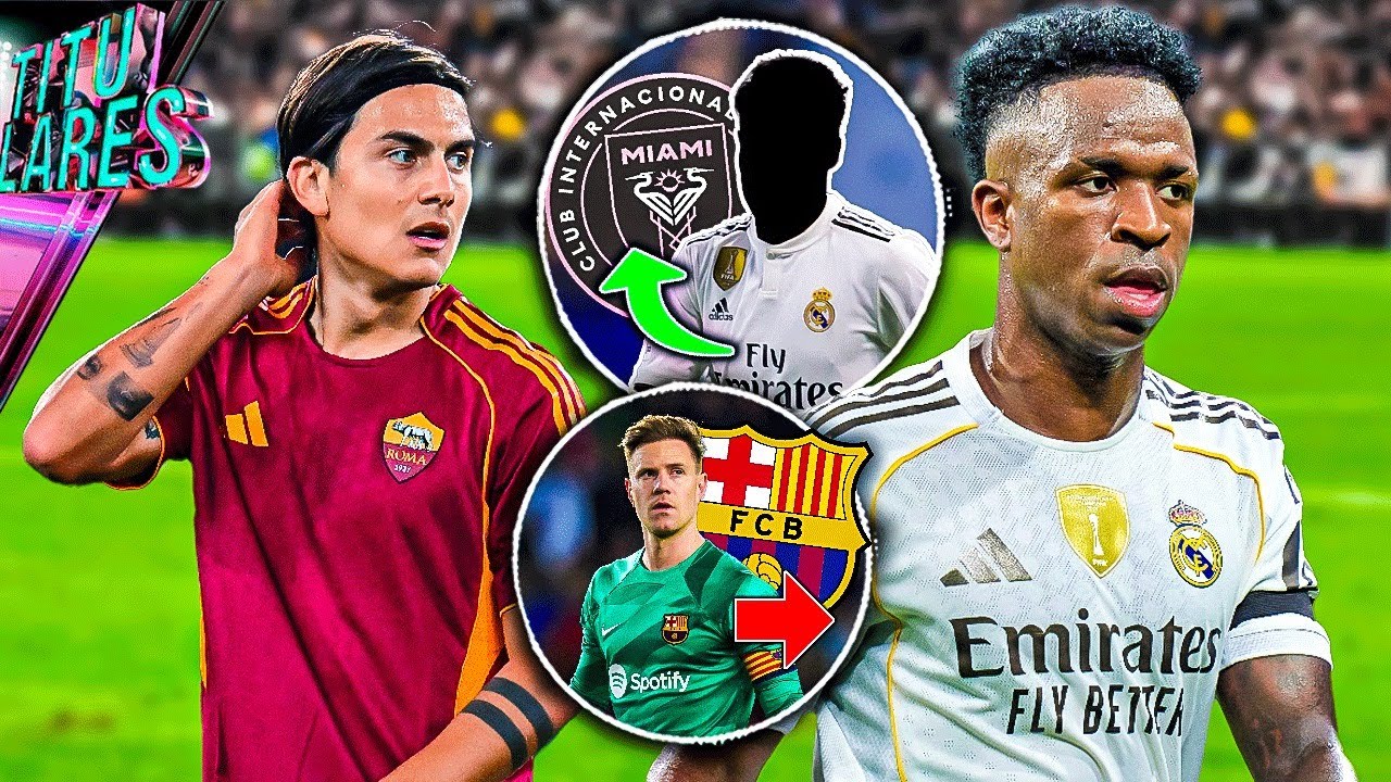 Vini: “No pita porque soy yo” | Dybala borrado | Canterano del Madrid a Miami | ¿Fuera Ter Stegen?