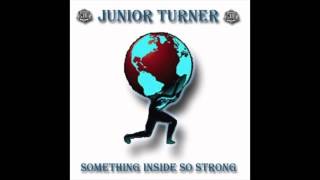 Junior Turner - Something Inside So Strong