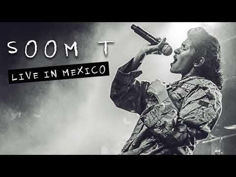 Soom T - Live in Mexico (Official Live Audio)