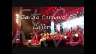 Juguemos Al Amor - Banda Carnaval Ft Calibre 50 - Letra [2013]