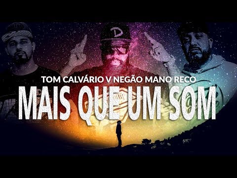 Vnegão Tom Calvário | MAIS QUE UM SOM | feat Mano Reco
