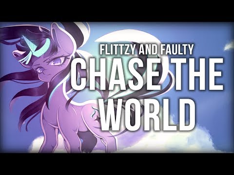 Flittzy and Faulty 「Chase the World」 | Ponies at Dawn: Anthology