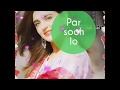 Kal Ho Na Ho Female Version Whatsapp Status Naina S Creation
