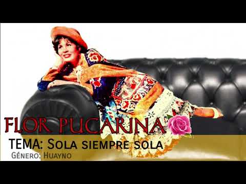 Sola Siempre Sola - Flor Yauyinita