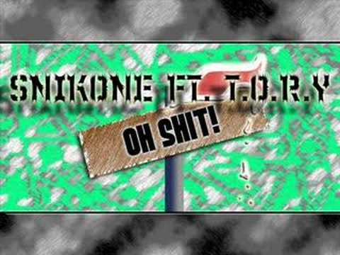 Snikone Ft. T.O.R.Y - Oh Shit