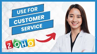 How To Use Zoho CRM Software For Customer Service (Best Method)