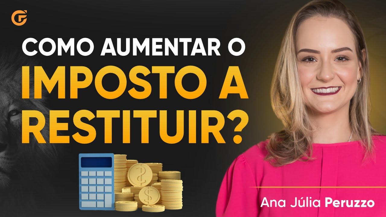 IRPF 2024: COMO AUMENTAR O IMPOSTO A RESTITUIR? | DICAS PRÁTICAS