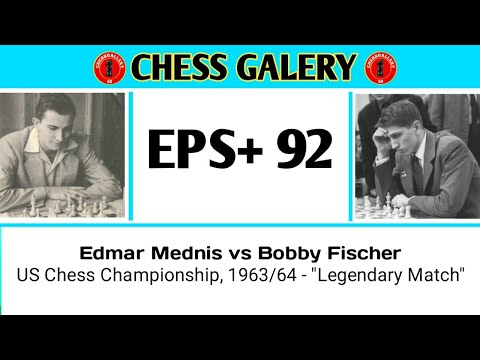Edmar Mednis vs Bobby Fischer • US Chess Championship, 1963/64 - "Legendary Match"