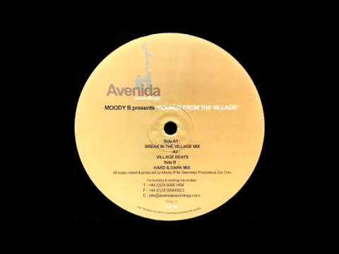 Moody B — Sounds From The Village (Break In The Village Mix) [2003]