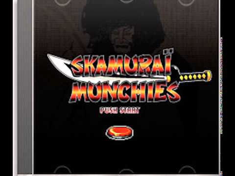 Skamurai Munchies - Push Start [Full EP]