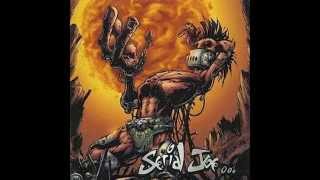 Serial Joe _  Absence of Mind ( Jimi LaMort's Absynth remix )