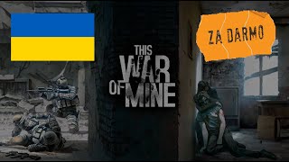 Miniaturka - This war of mine Free/Za darmo. Poradnik jak odebrać