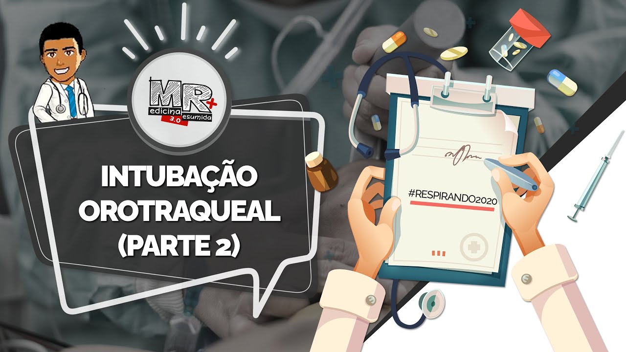 Intubação Orotraqueal (IOT) - Parte 02 (Sequência rápida - a preparação)
