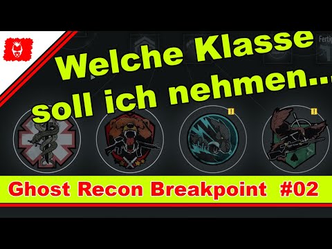Ghost Recon Breakpoint★ Welche Klasse sollte man nehmen? ★[Deutsch]★[Tom Clancy’s]★[gameplay]