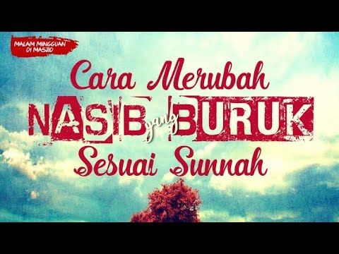 Ust M Wasitho Abu Fawaz, Lc MA - Cara Merubah Nasib Buruk
