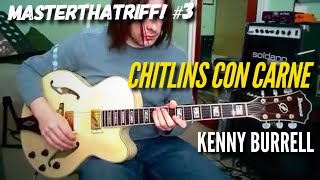 "Chitlins Con Carne" by Kenny Burrell - Guitar Lesson w/TAB - MasterThatRiff! 3