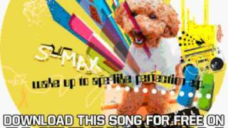 S Max Wake Up To Ape Like Perfection EP Cell Phone Induced Bliss