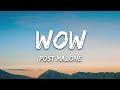 Post Malone Wow Lyrics