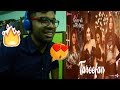 Tareefan - Veere Di Wedding|QARAN Ft. Badshah|Kareena,Sonam,Swara & Shikha|Reaction & Thoughts Tareefan - Veere Di Wedding|QARAN Ft. Badshah|Kareena,Sonam,Swara & Shikha|Reaction & Thoughts