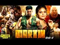 Martin Full Movie 2024 Dhruva Sarja Blockbuster South Action Movie Hindi Dubbed Martin 2024