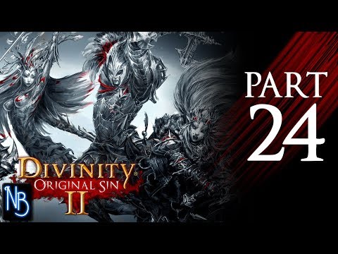 Divinity: Original Sin 2 Walkthrough Part 24 No Commentary