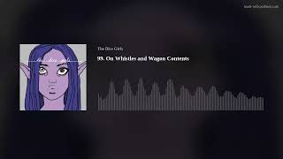 99. On Whistles and Wagon Contents