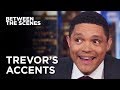 Trevor’s Accents - Between the Scenes | The Daily Show