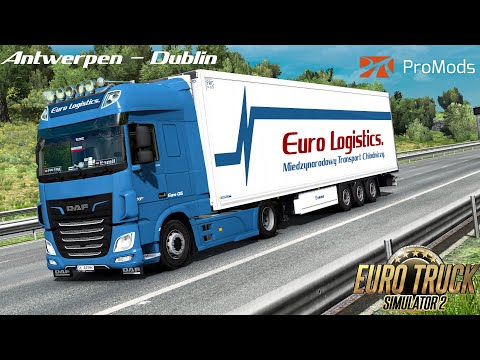 Euro Truck Simulator 2 Timelapse ☆ Antwerpen - Dublin ☆ Euro Logistics