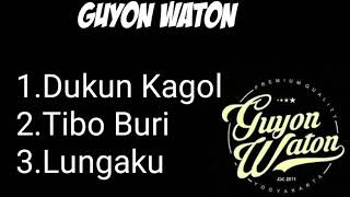 Download lagu Guyon Waton || Dukun Kagol || Tibo Buri || Lungaku mp3