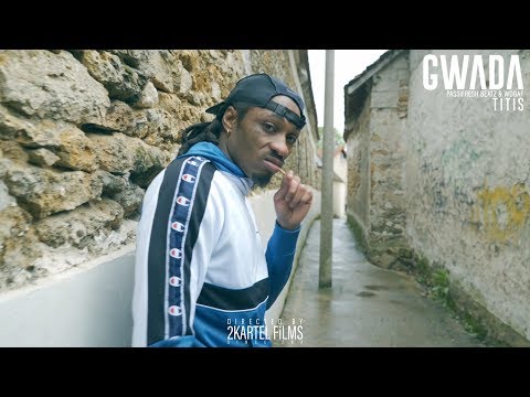 Titis - Gwada [2Kartel FiLMS]