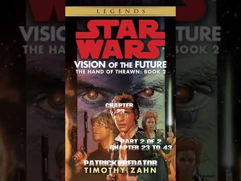 Star Wars - Vision of The Future - Part 2 of 2 - The Hand of Thrawn Book 2 - full #audiobook