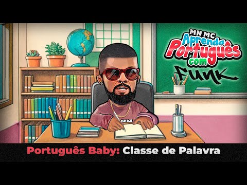 MN MC - Português Baby: Classe de Palavra 👶🏽🎵 MC IG