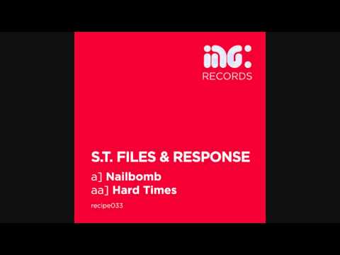 S.T. Files & Response - Hard Times (Ingredients Records)