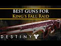 Destiny - King's fall: The best weapons to use in the ...