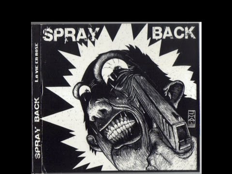 Spray Back - La vie en Rose - Full Album