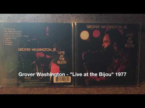 Grover Washington   "Live at the Bijou" 1977