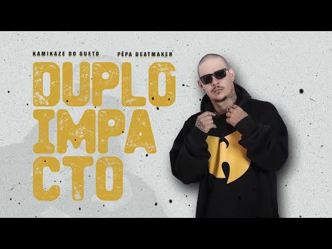 Kamikaze Do Gueto - Duplo Impacto (Prod. Pêpa Beatmaker)