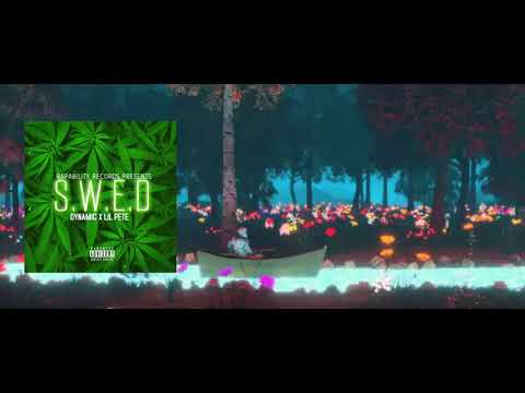 Dynamic X Lil Pete - S.W.E.D (The Next Episode Remix)