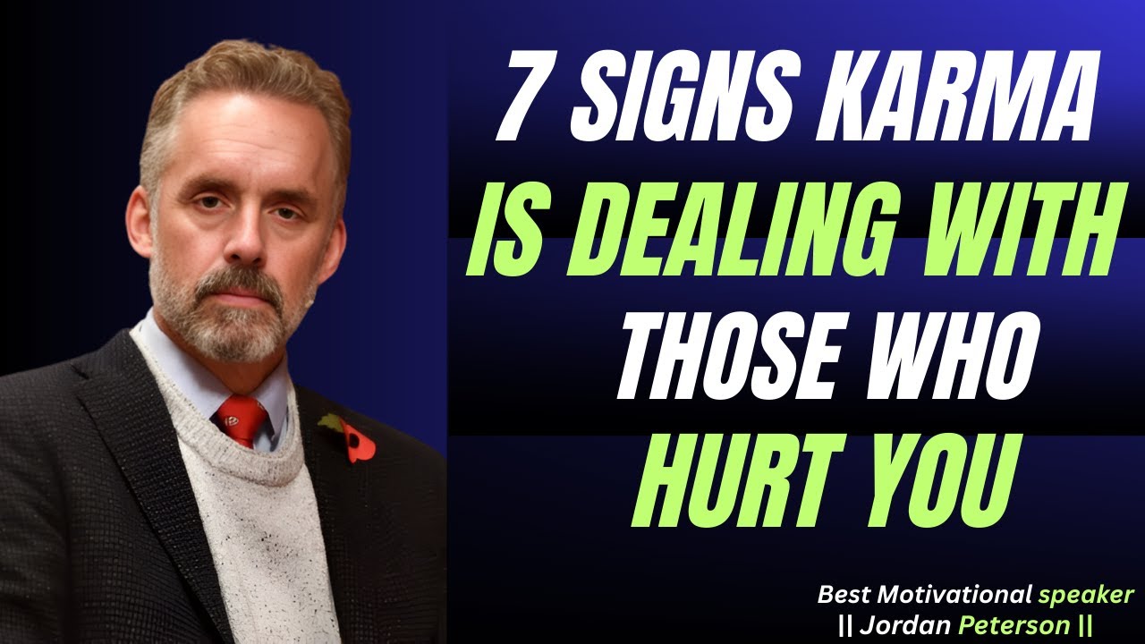 7 Signs Karma Is Dealing With Those Who Hurt You || Jordan Peterson #motivationalspeech