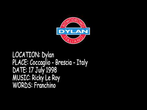 Dylan - 17 Luglio 1998 - Ricky Le Roy + Franchino [REMEMBER]