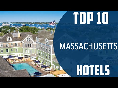 Top 10 Best Hotels to Visit in Massachusetts | USA - English