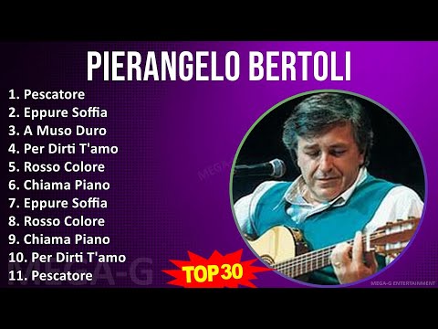Pierangelo Bertoli 2024 MIX Vecchie Canzoni - Pescatore, Eppure Soffia, A Muso Duro, Per Dirti T...