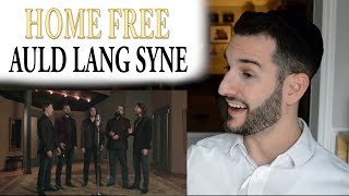 VOCAL COACH reacts to HOME FREE singing "THE NEW YEARS SONG" - AULD LANG SYNE
