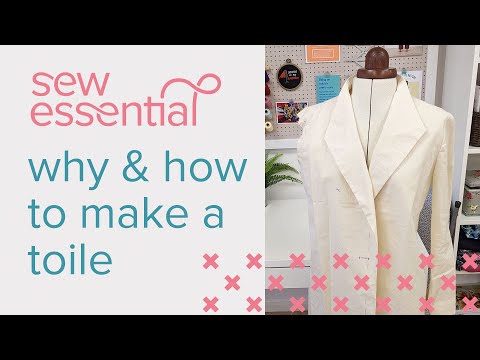 Why and How to Make a Toile