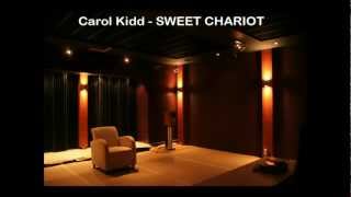 Carol Kidd - SWEET CHARIOT